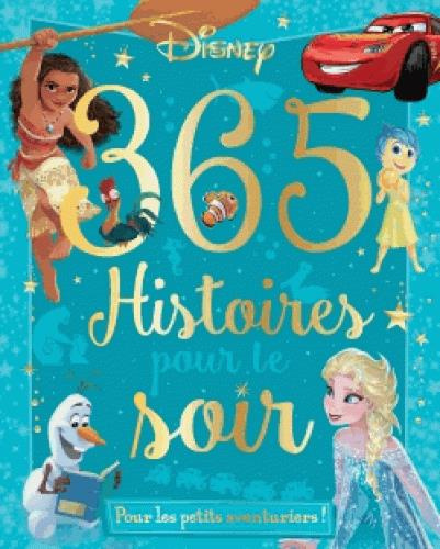 365 histoires Disney pour le soir / Pour les petits aventuriers