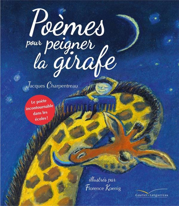 Poèmes pour peigner la girafe