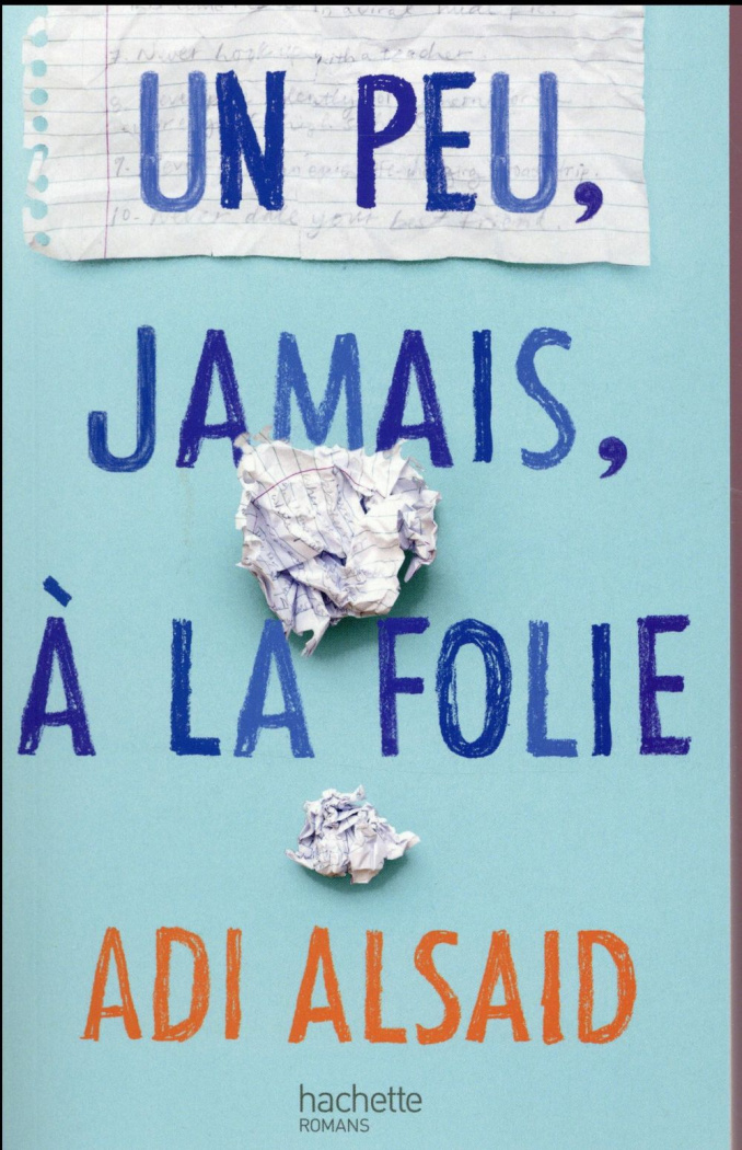 Un peu, jamais, à la folie