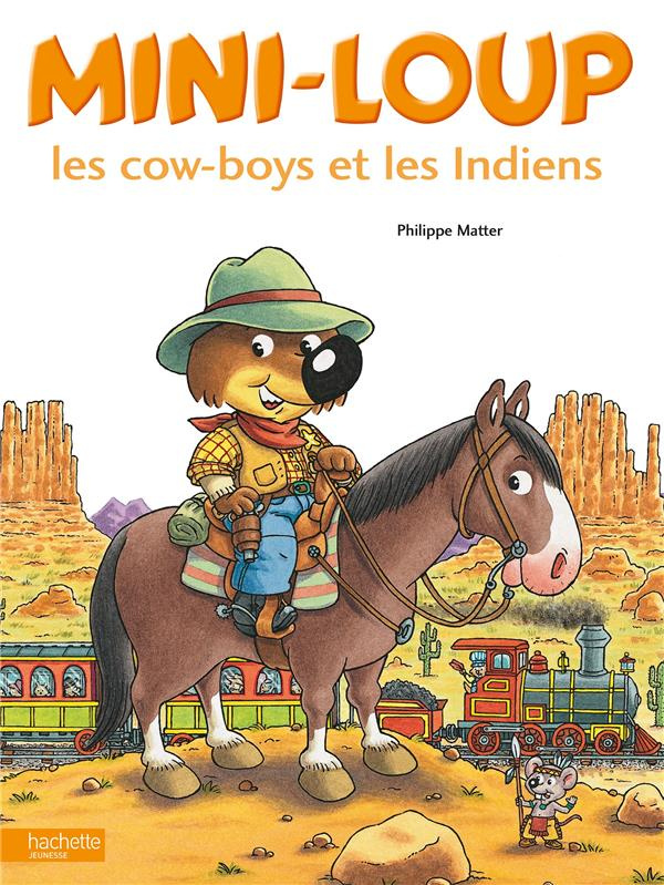 Mini-Loup : Les cow-boys et les indiens