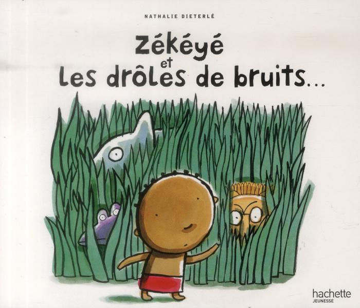 Zékéyé et les drôles de bruits...