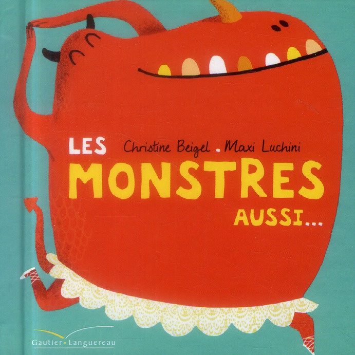 Les monstres aussi...