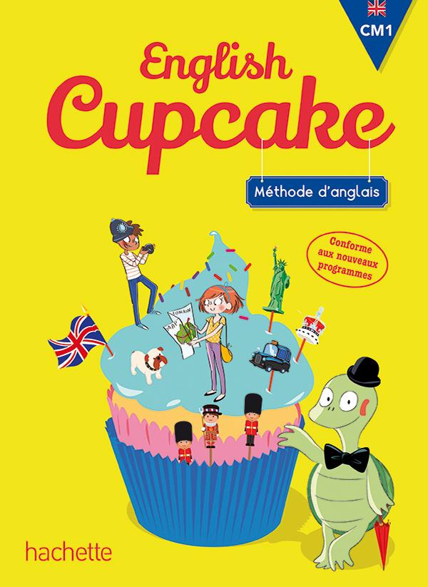Méthode d'anglais CM1 English Cupcake. Edition 2016