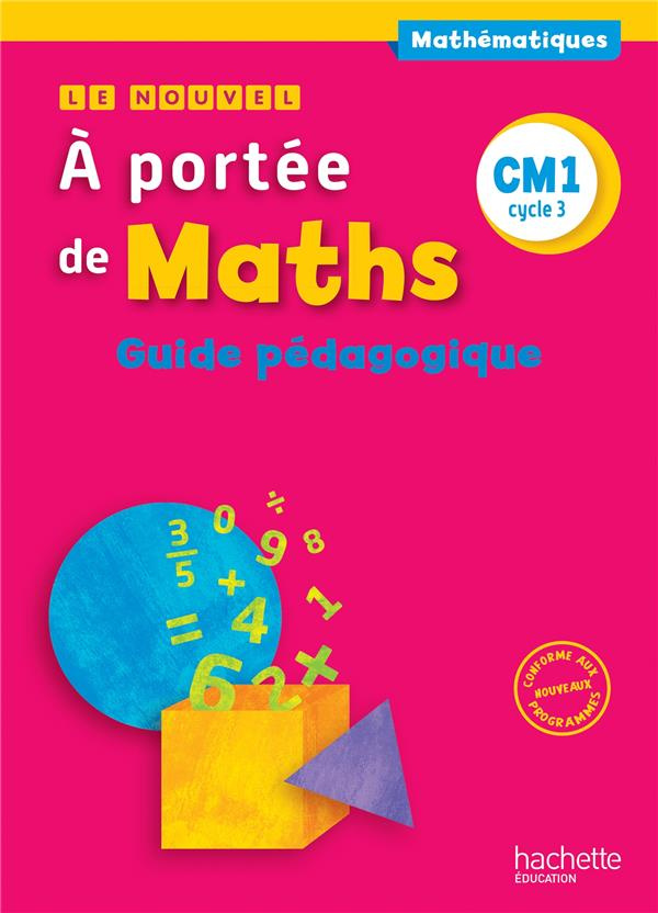 Le nouvel A portée de Maths CM1. Guide pédagogique, Edition 2016