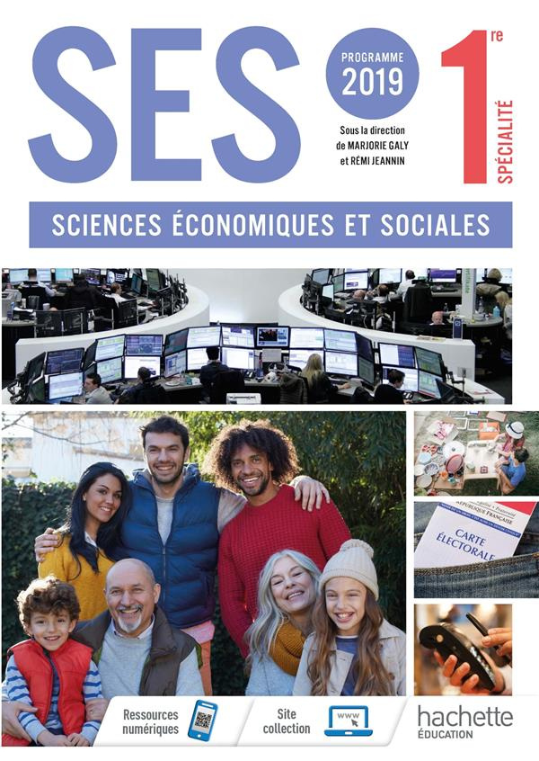 Sciences économiques et sociales 1re spécialité. Edition 2019