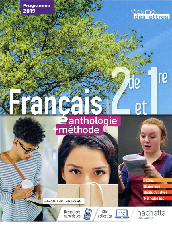 Français 2de/1er L'écume des lettres anthologie   méthodes. Livre élève, Edition 2019