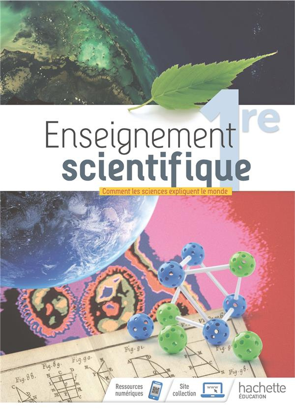 Enseignement scientifique 1re. Edition 2019