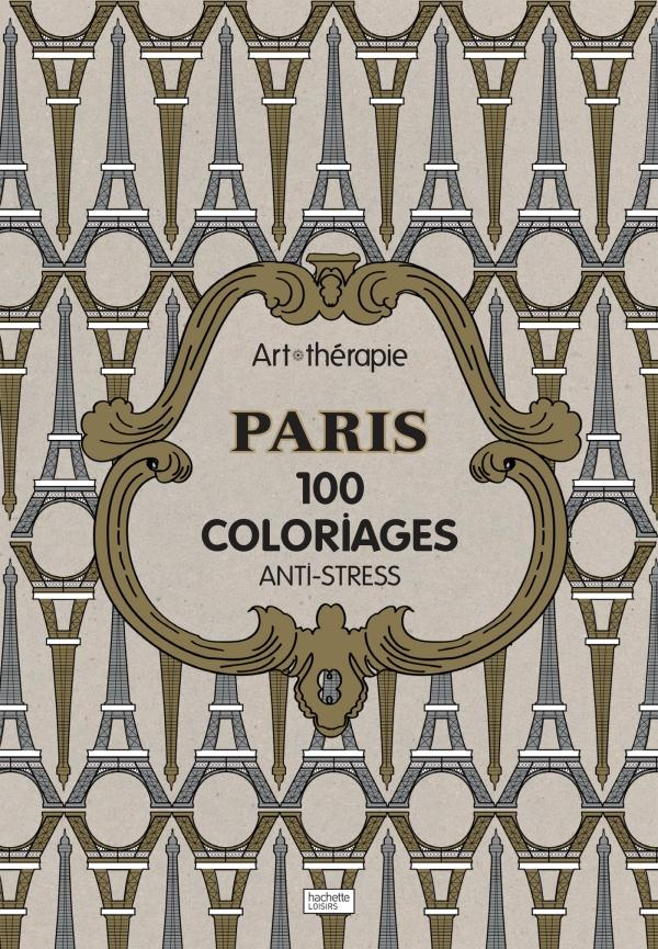 Art thérapie Paris/100 coloriages anti-stress