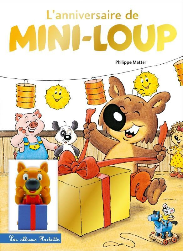 Mini-Loup : L'anniversaire de Mini-Loup. Avec 1 figurine