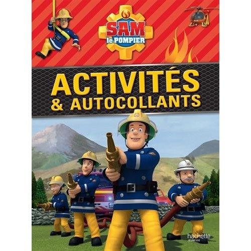 Sam le pompier. Activités & autocollants