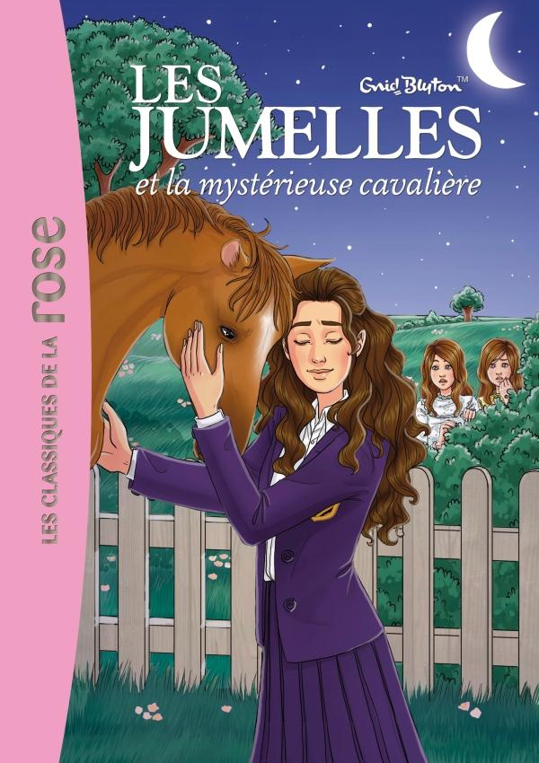 Les jumelles et la mystérieuse cavalière. Tome 3