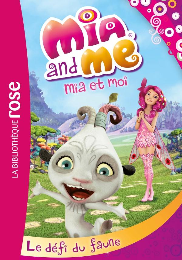 Mia et moi/3/Le défi du faune / Le défi du faune