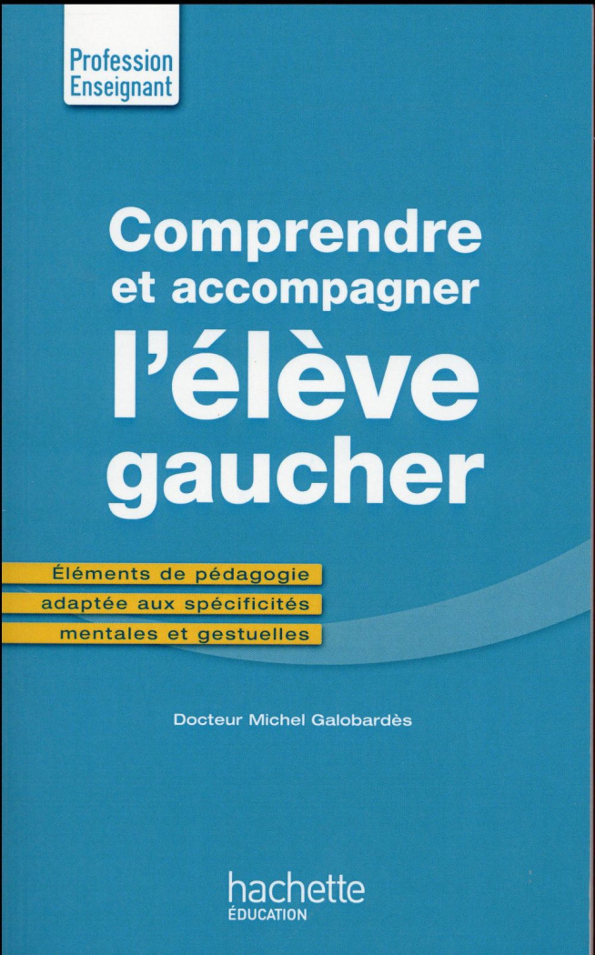 Comprendre et accompagner l'élève gaucher