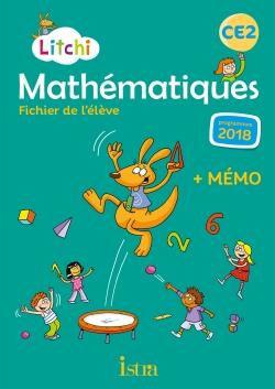 Mathématiques CE2 Litchi. Fichier de l'élève   mémo, Edition 2020