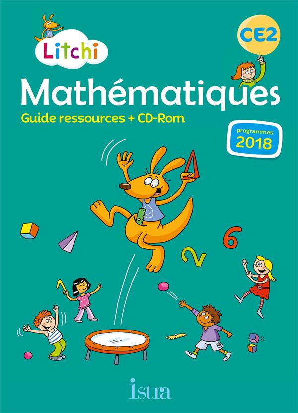 Mathématiques CE2 Litchi. Guide pédagogique, Edition 2020