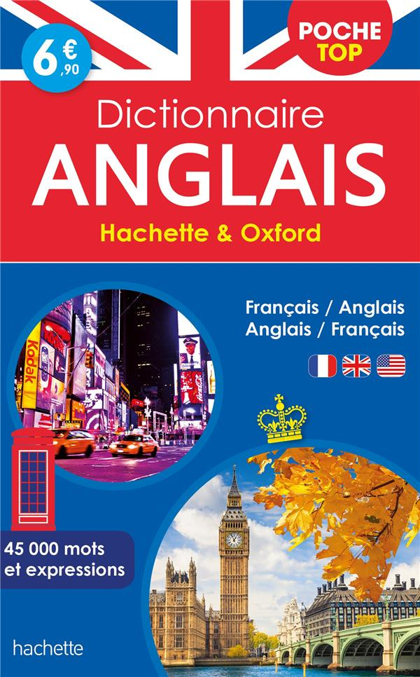 Dictionnaire anglais poche top Hachette & Oxford. Bilingue français/anglais - anglais/français