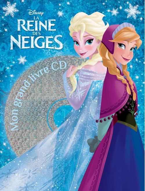 La Reine des Neiges. Avec 1 CD audio