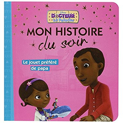 FETE DES PERES, DOC LA PELUCHE, MON HISTOIRE DU SOIR