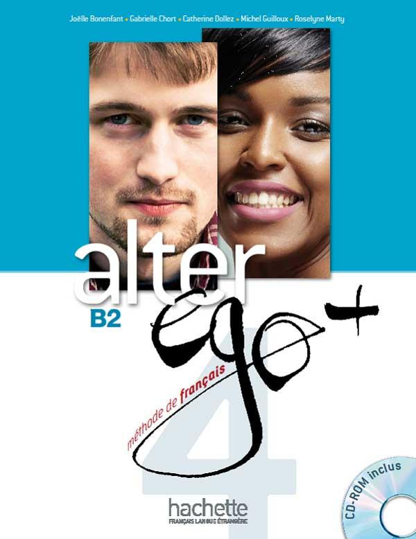 Alter ego   4 B2. Méthode de français, avec 1 CD-ROM
