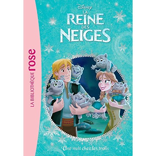 La Reine des Neiges Tome 3 : Une nuit chez les trolls