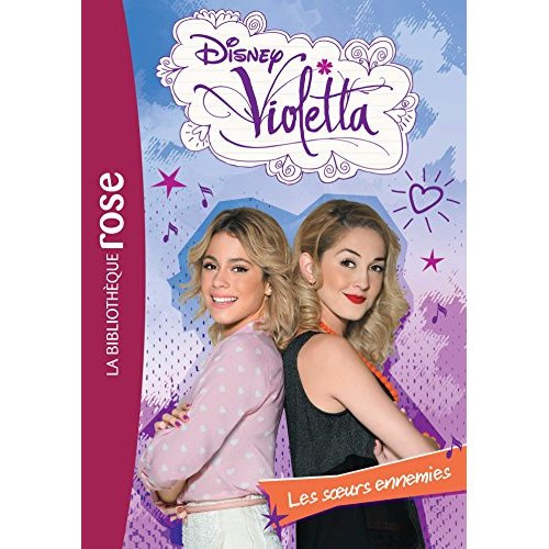 Violetta/20/Les soeurs ennemies / Les soeurs ennemies