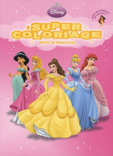 Super coloriage Rêves de princesses