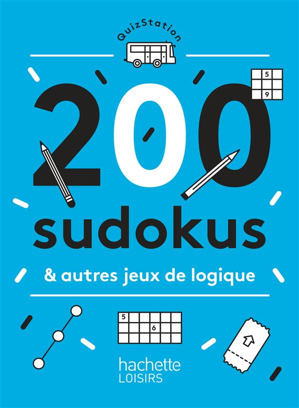 200 Sudokus et autres jeux de logique