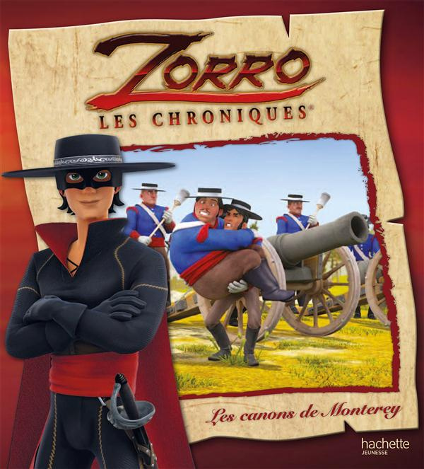 Les chroniques de Zorro/Les canons de Monterey / Les canons de Monterey
