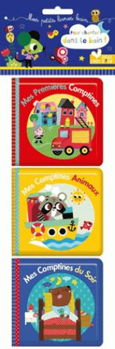 Pour chanter dans le bain. Mes Premières Comptines ; Mes Comptines Animaux ; Mes Comptines du Soir