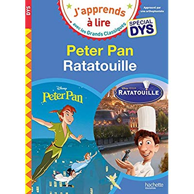 Peter Pan ; Ratatouille [ADAPTE AUX DYS