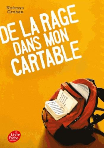 De la rage dans mon cartable