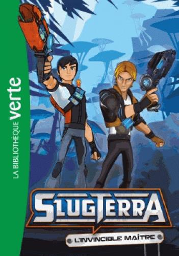 Slugterra Tome 8 : L'invincible maître