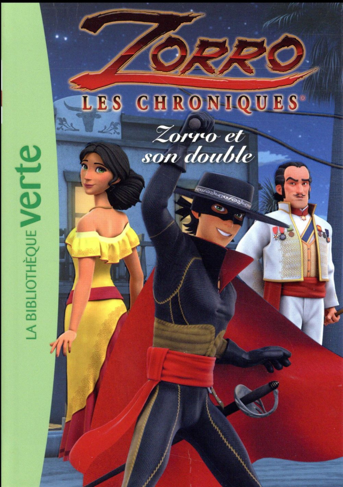 Zorro, les chroniques Tome 7 : Zorro et son double