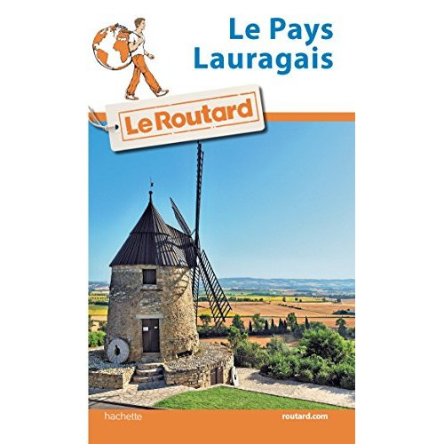 GUIDE DU ROUTARD LE PAYS LAURAGAIS