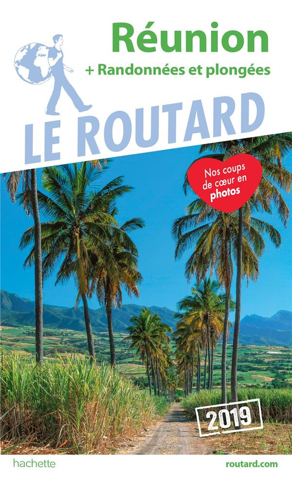 Réunion. + Randonnées et plongées, Edition 2019