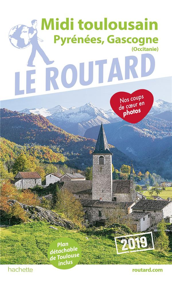 Midi toulousain, Pyrénées, Gasgogne (Occitanie). Edition 2019. Avec 1 Plan détachable