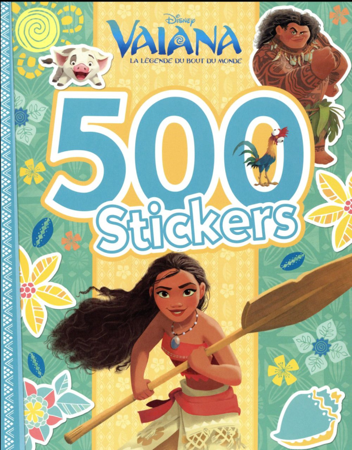 500 stickers Vaiana, la légende du bout du monde