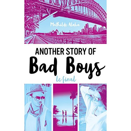 Another story of bad boys Tome 3 : Le final