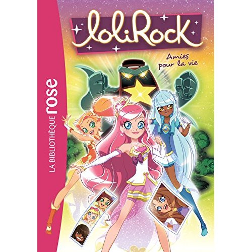 LoliRock Tome 16 : Amies pour la vie