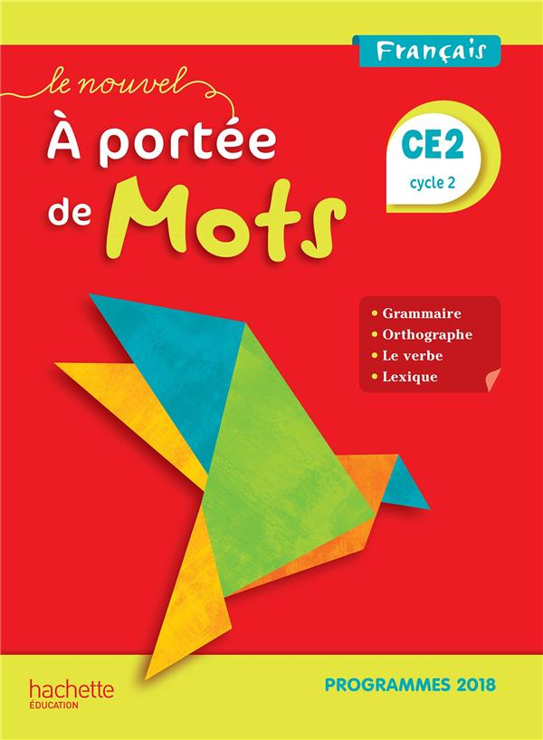 Français CE2 Le Nouvel A portée de mots. Edition 2019