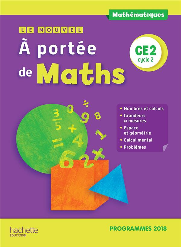 Le nouvel A portée de maths CE2. Edition 2019