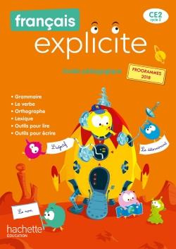 Français Explicite CE2. Guide pédagogique