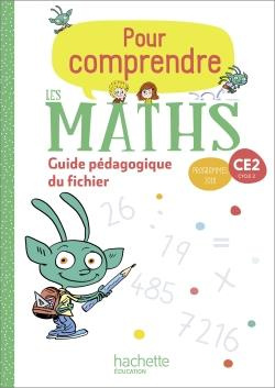 Pour comprendre les maths CE2 cycle 2. Guide pédagogique du fichier, Edition 2020
