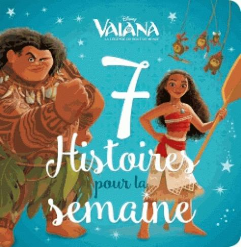 Vaiana. 7 histoires pour la semaine