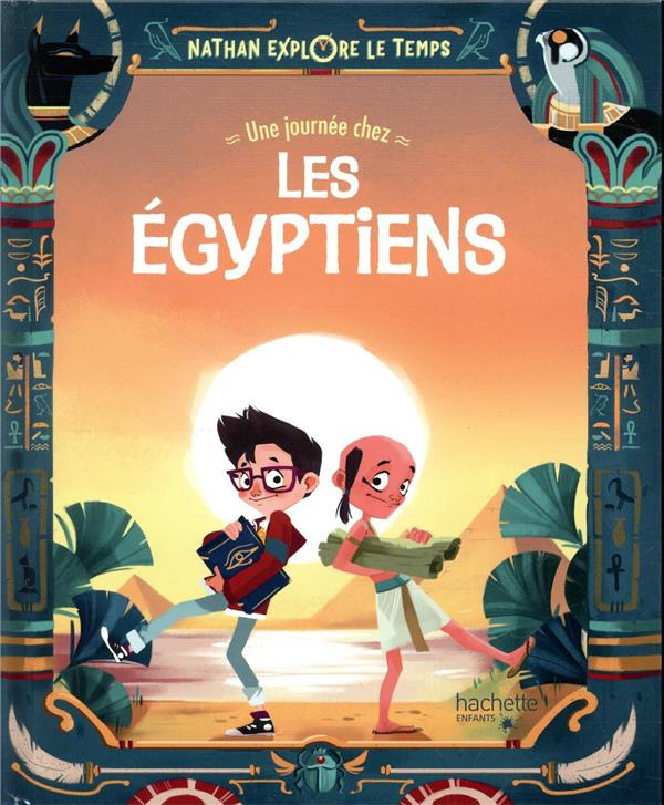 Nathan explore le temps : Une journée chez les Egyptiens