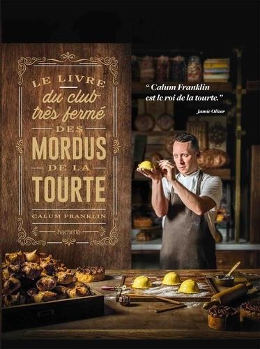 Le livre du club très fermé des mordus de la tourte