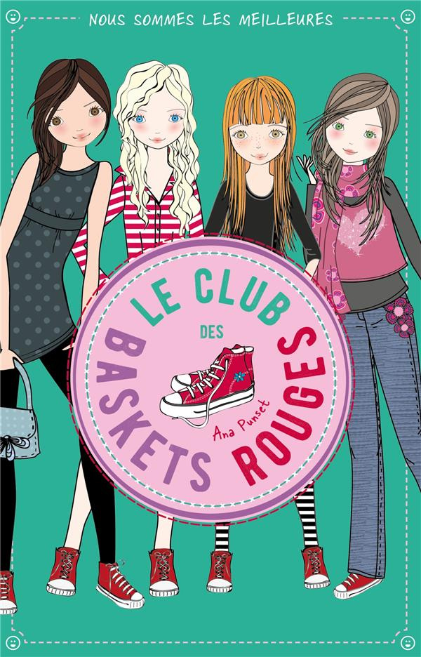 Le club des baskets rouges Tome 4 : Nous sommes les meilleures !