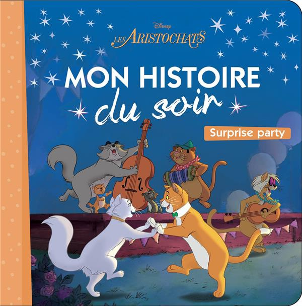 Les Aristochats. La fête surprise