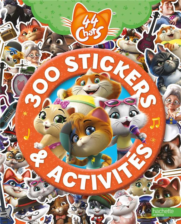 44 Chats. 300 stickers et activités