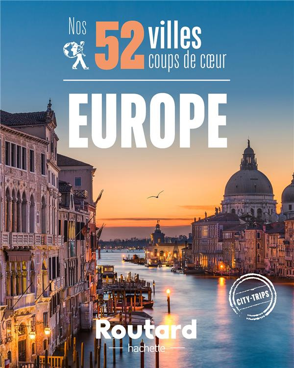 Nos 52 villes coups de coeur en Europe. Edition 2021